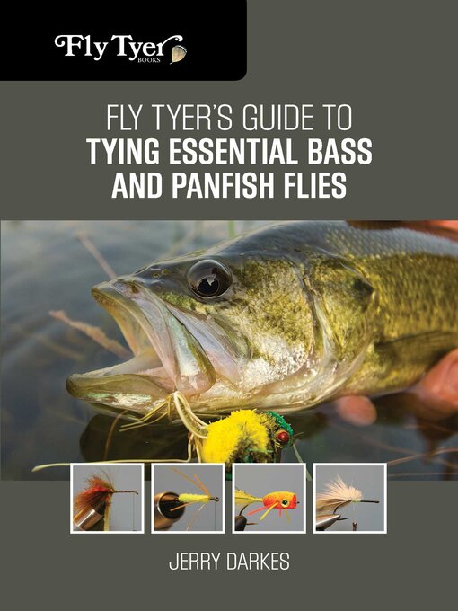 Title details for Fly Tyer's Guide to Tying Essential Bass and Panfish Flies by Jerry Darkes - Available